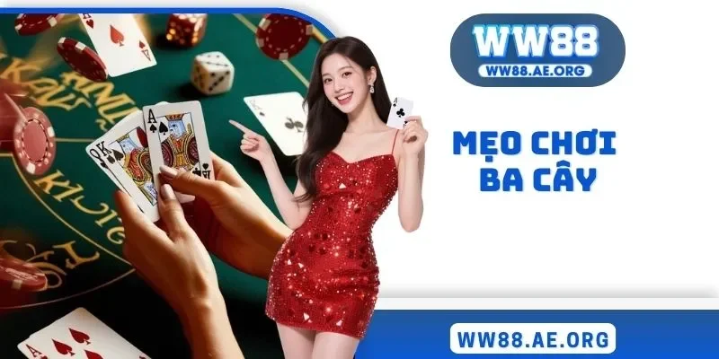 Mẹo chơi ba cây